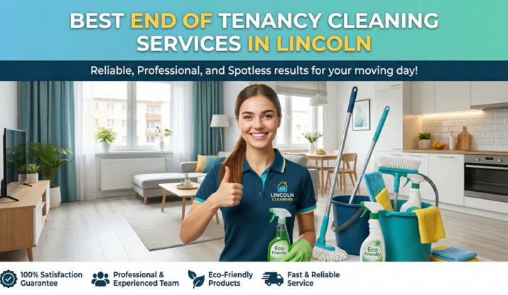 Best End of Tenancy Cleaning Services in Lincoln