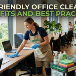 Eco Friendly Office Cleaning: Benefits and Best Practices