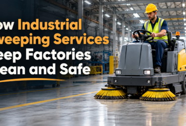 How Industrial Sweeping Services Keep Factories Clean and Safe